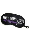 MASKA-OPASKA NA OCZY ""WOLĘ SPANIE NIŻ BZYKANIE""